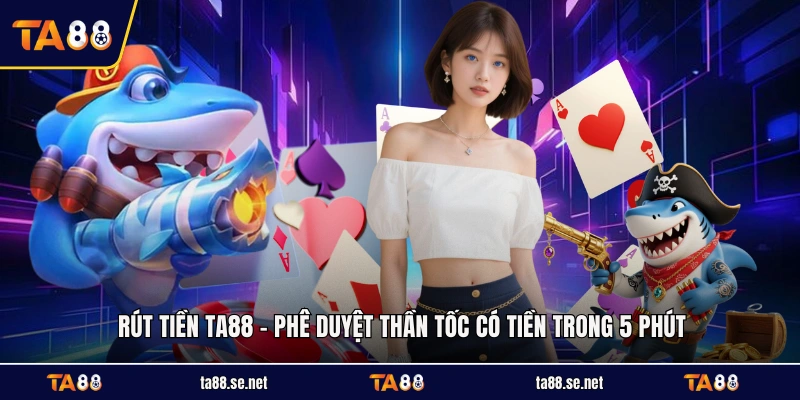 Rút Tiền TA88