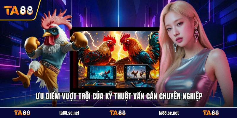 Ưu điểm vượt trội của kỹ thuật vấn cán chuyên nghiệp